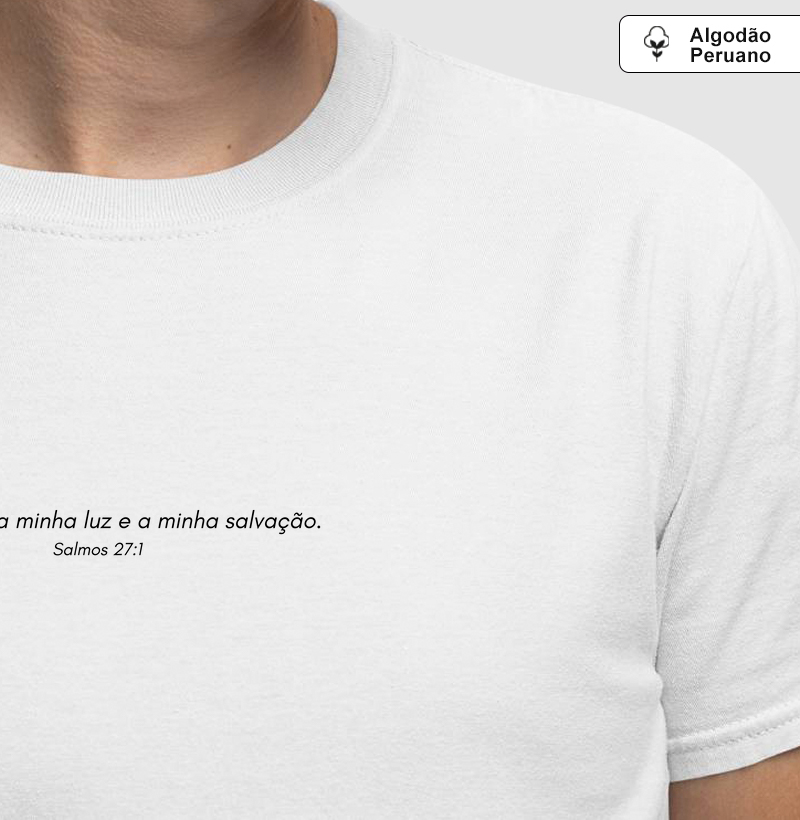 "O Senhor é a minha luz e a minha salvação." Salmos 27:1