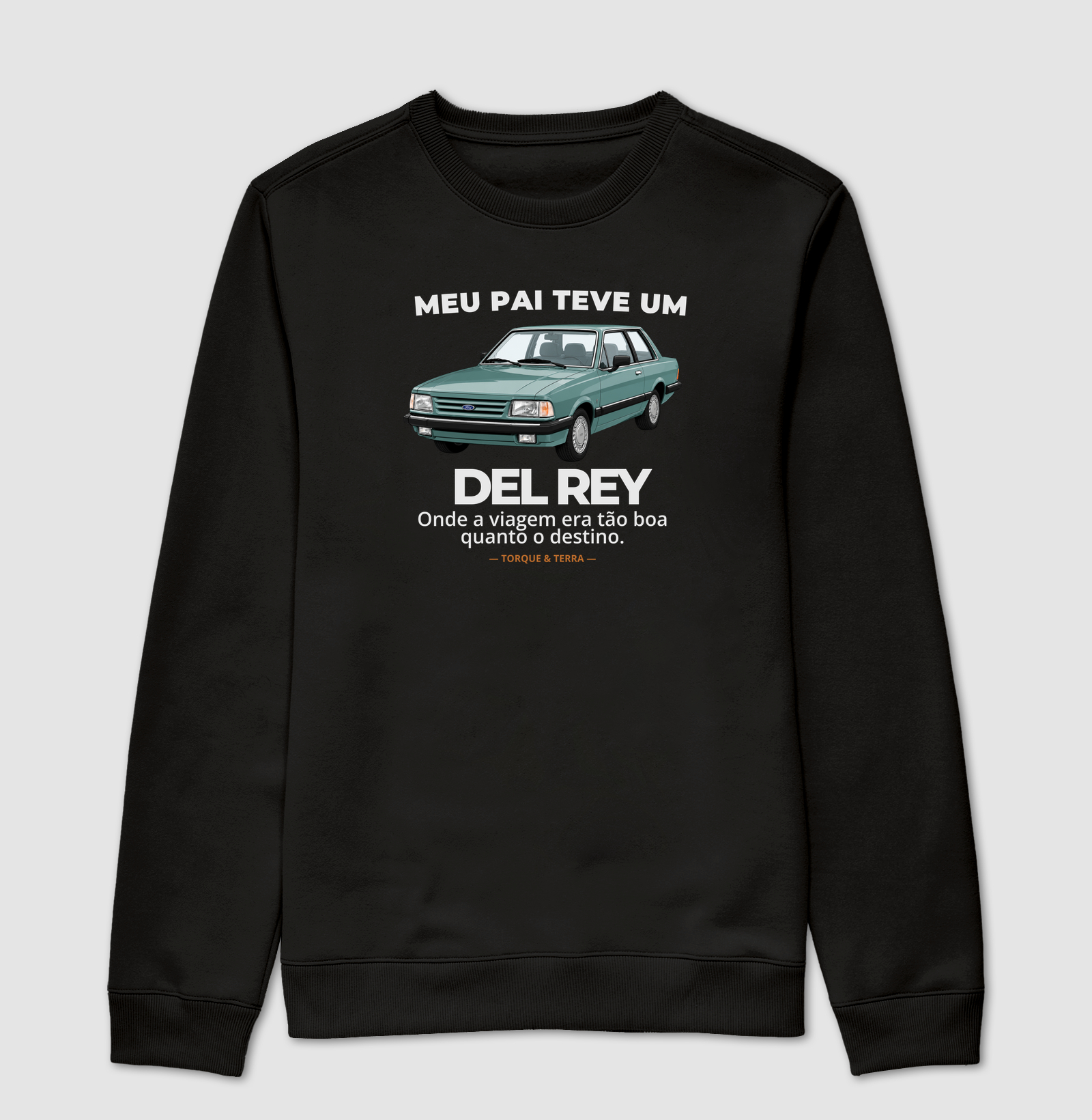 Meu pai teve um - DEL REY - verde - Suéter Moletom