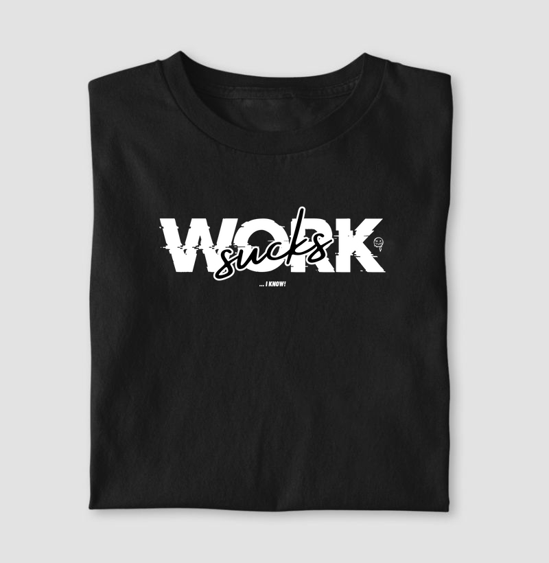 Work sucks, I know! 