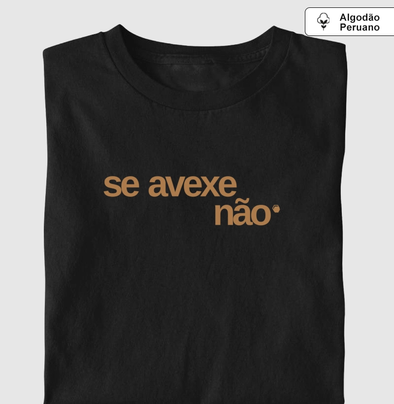 Se avexe não