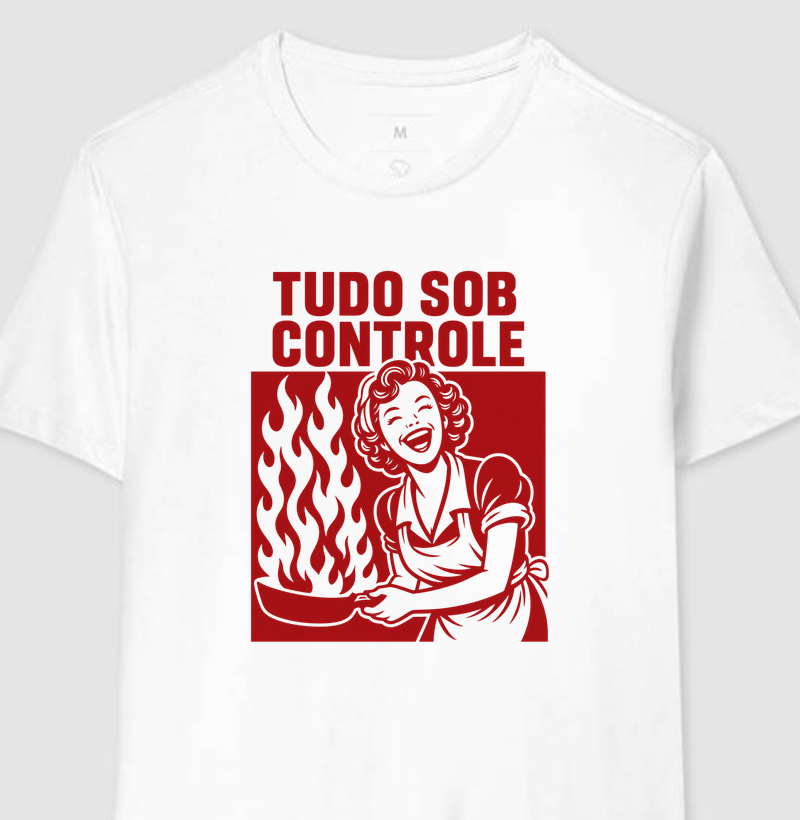 camiseta | tudo sob controle