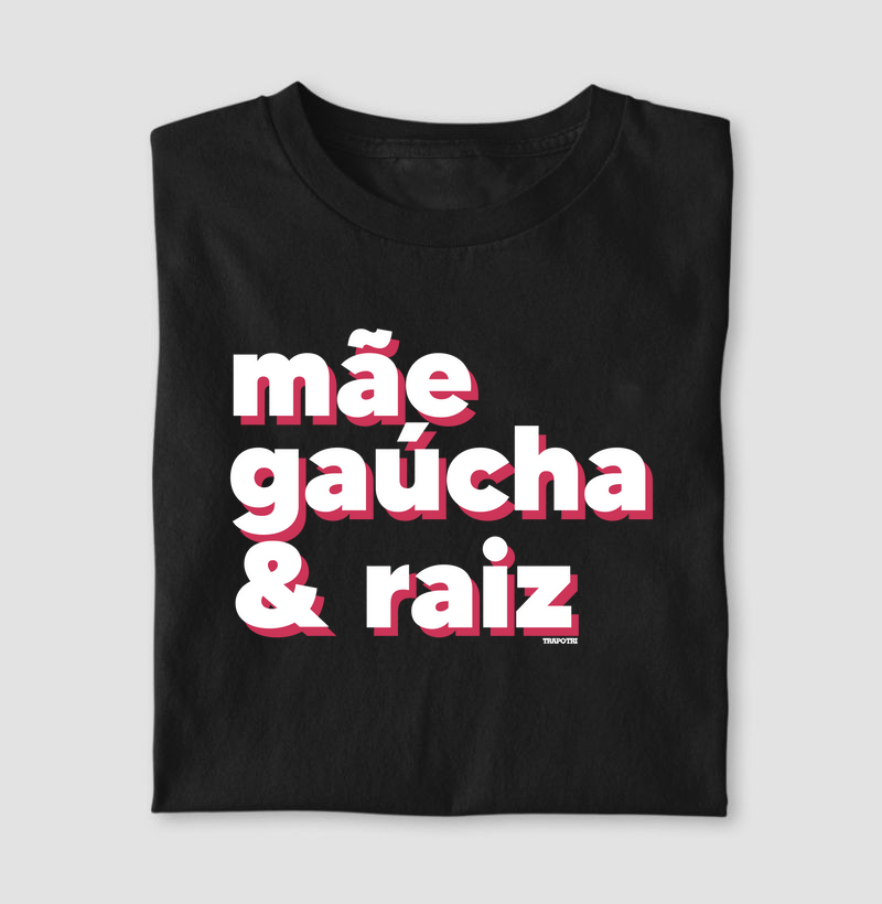 Mãe Gaúcha e Raiz