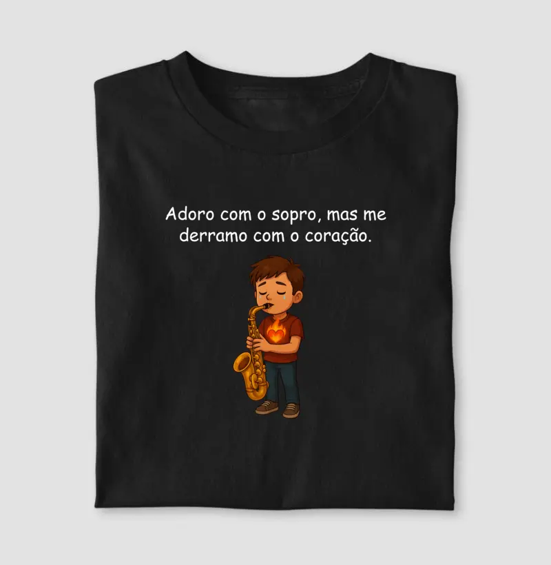 Adoro com sopro mas me derramo com o coração