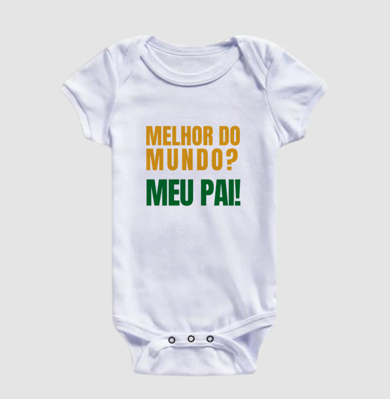 Melhor do Mundo? Meu pai!
