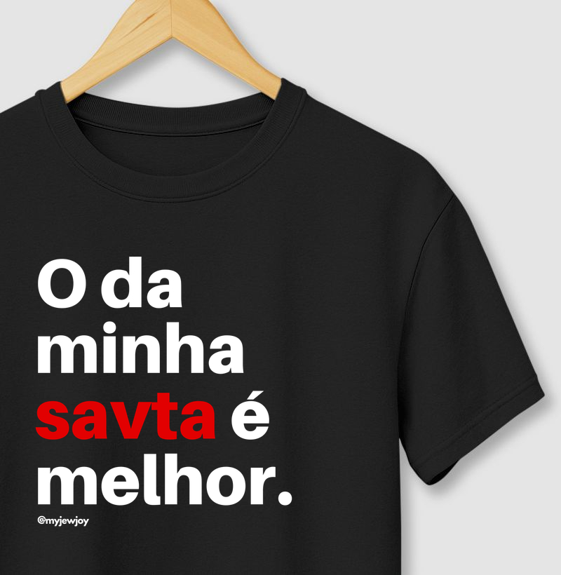 O da minha savta (avó) é melhor