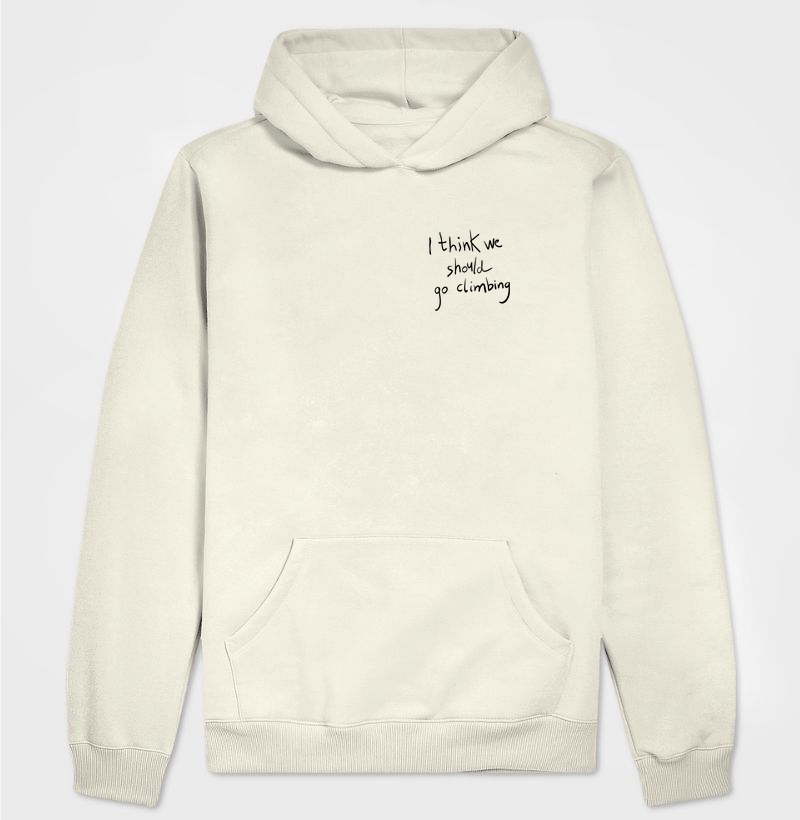 I think we should go climbing