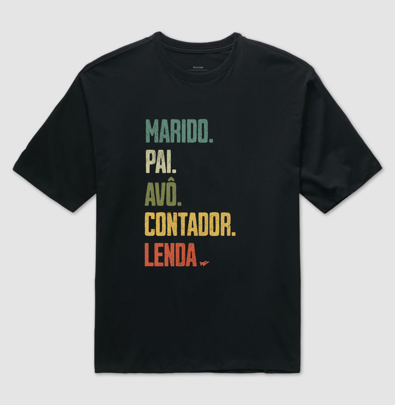 MARIDO. PAI. AVÔ. CONTADOR. LENDA. - Camiseta Oversized