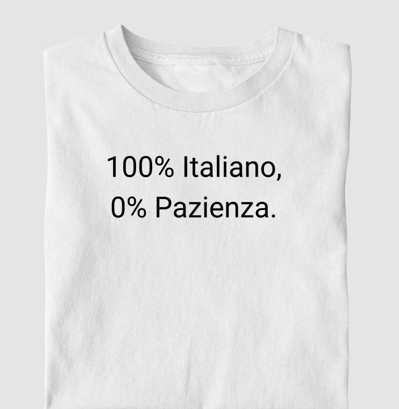 100% Italiano, 0% Pazienza