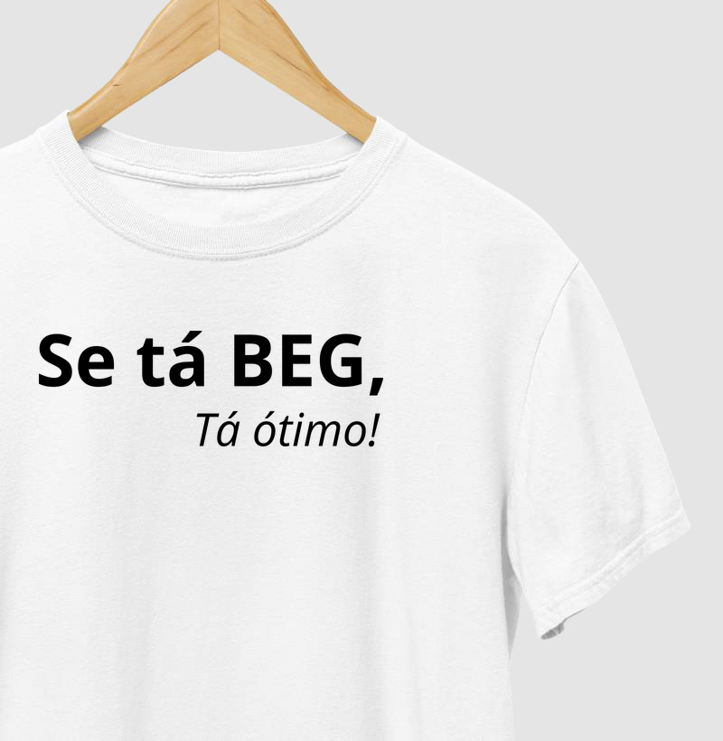 Se tá BEG, tá ótimo!