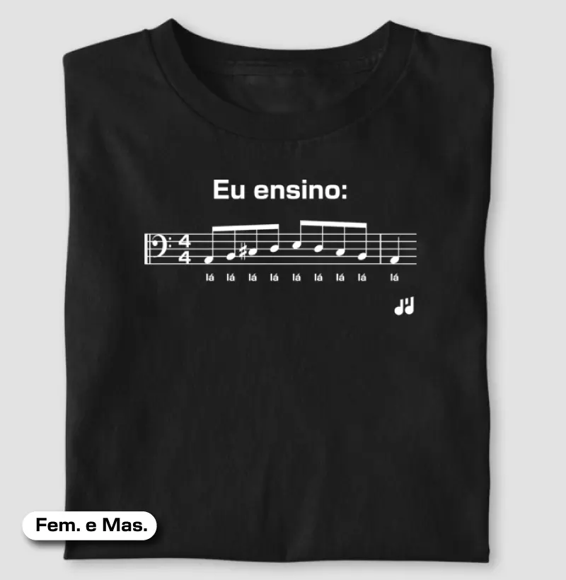 Eu ensino: lá lá lá 