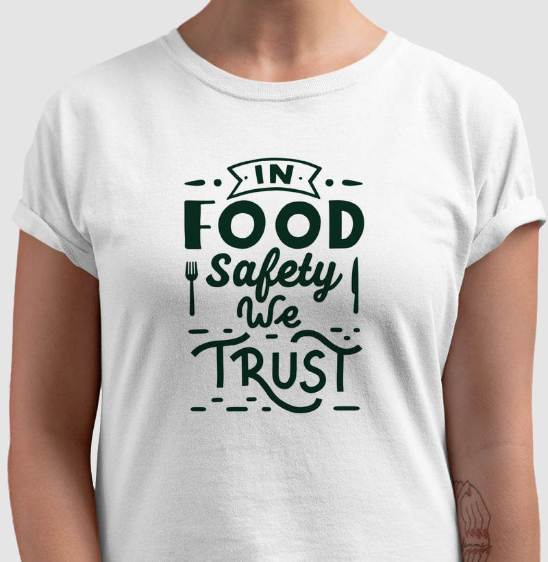 In Food Safety We Trust