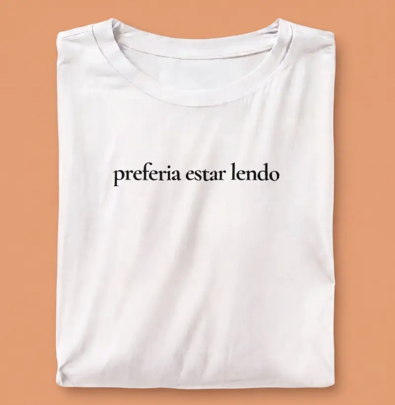 Camiseta Preferia estar lendo