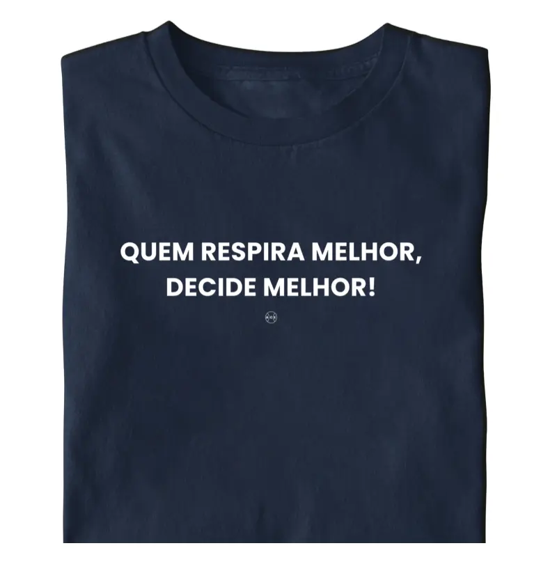 Quem Respira Melhor, Decide Melhor