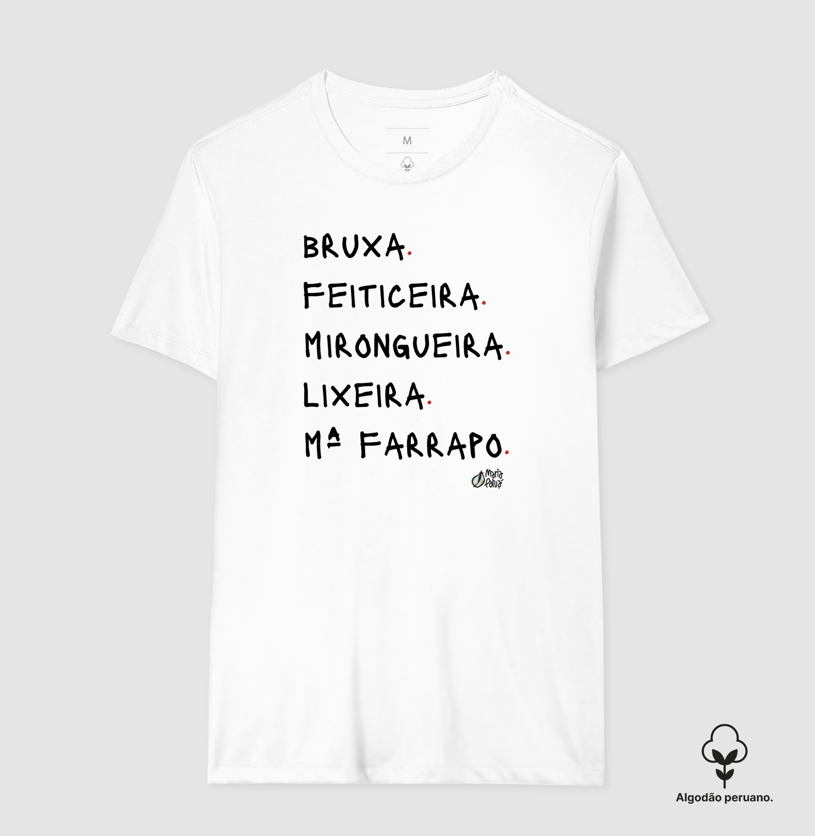 Bruxa, Feiticeira, Mirongueira, Lixeira, Maria Farrapo Maria Patuá