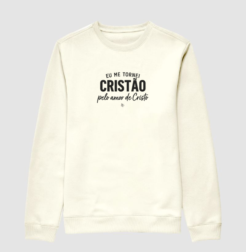 Eu me tornei cristão pelo amor de Cristo 