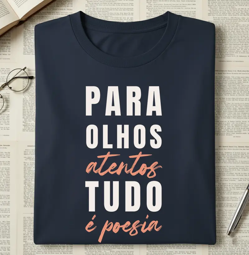 Para olhos atentos tudo é poesia