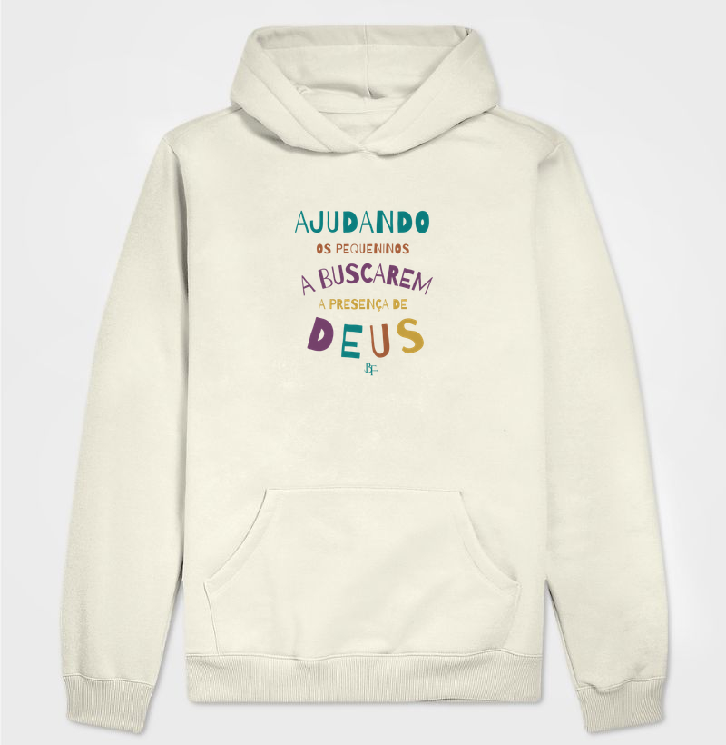 Ajudando os Pequeninos a Buscarem a Presença de Deus - Hoodie Moletom