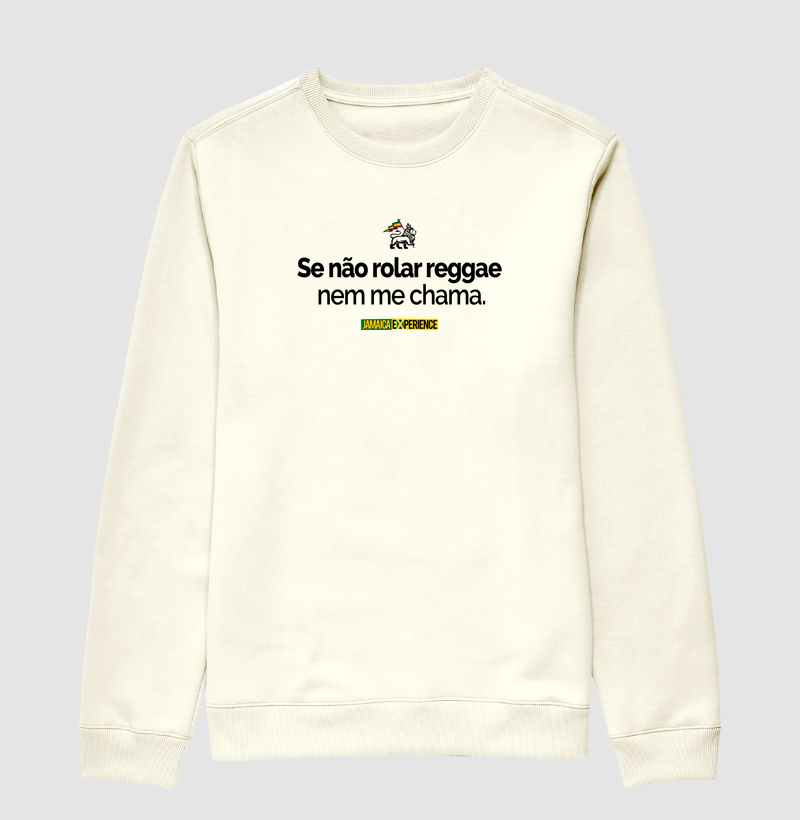 Se não rolar reggae...