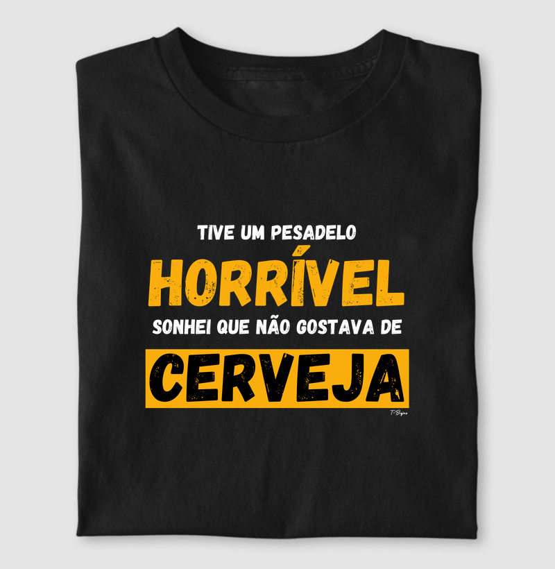 Tive um pesadelo horrível