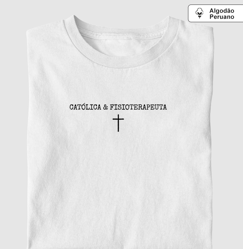 Católica & Fisioterapeuta - Cruz - Algodão Peruano