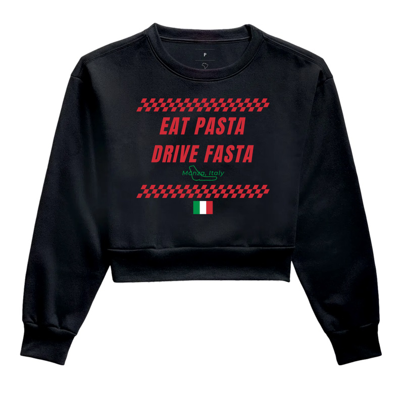 Eat Pasta Drive Fasta