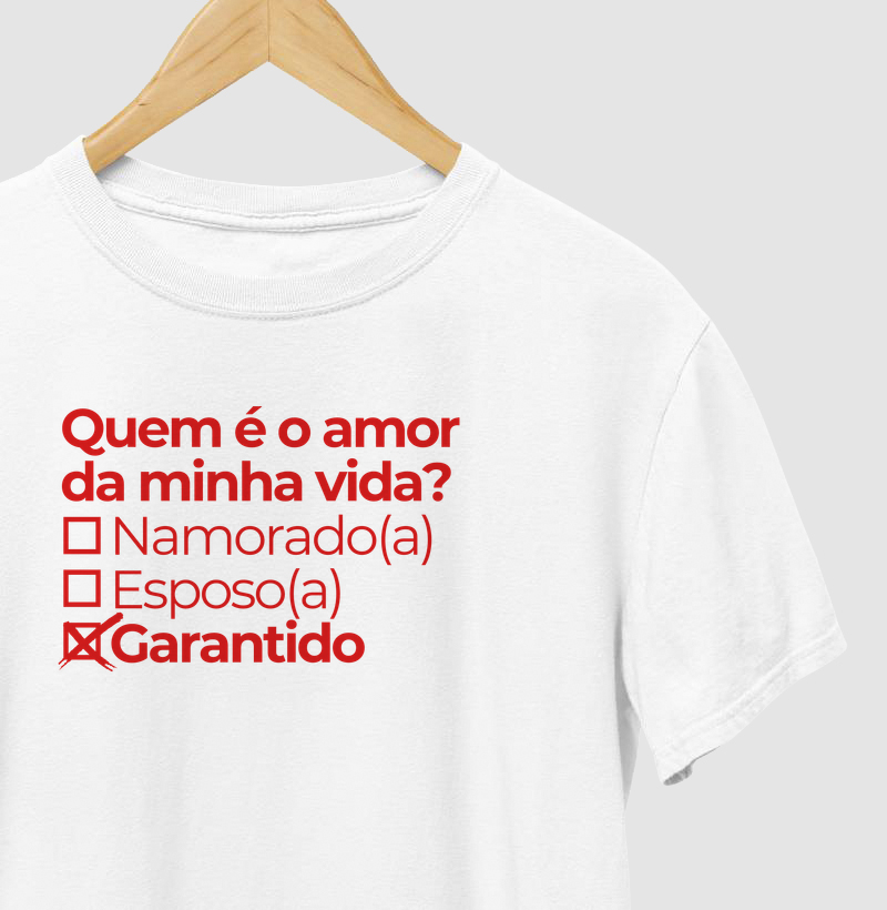 Quem é o amor da minha vida - Garantido