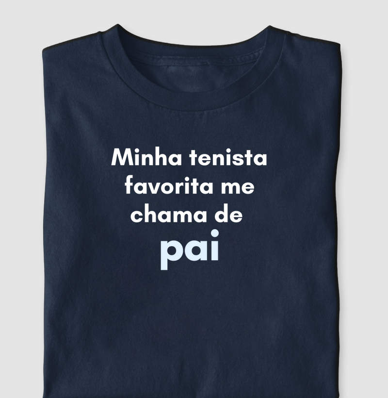 Minha tenista favorita me chama de pai