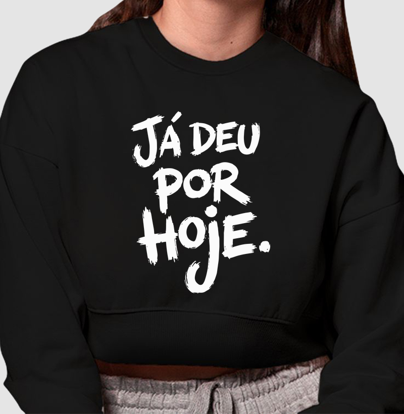 Já deu por hoje