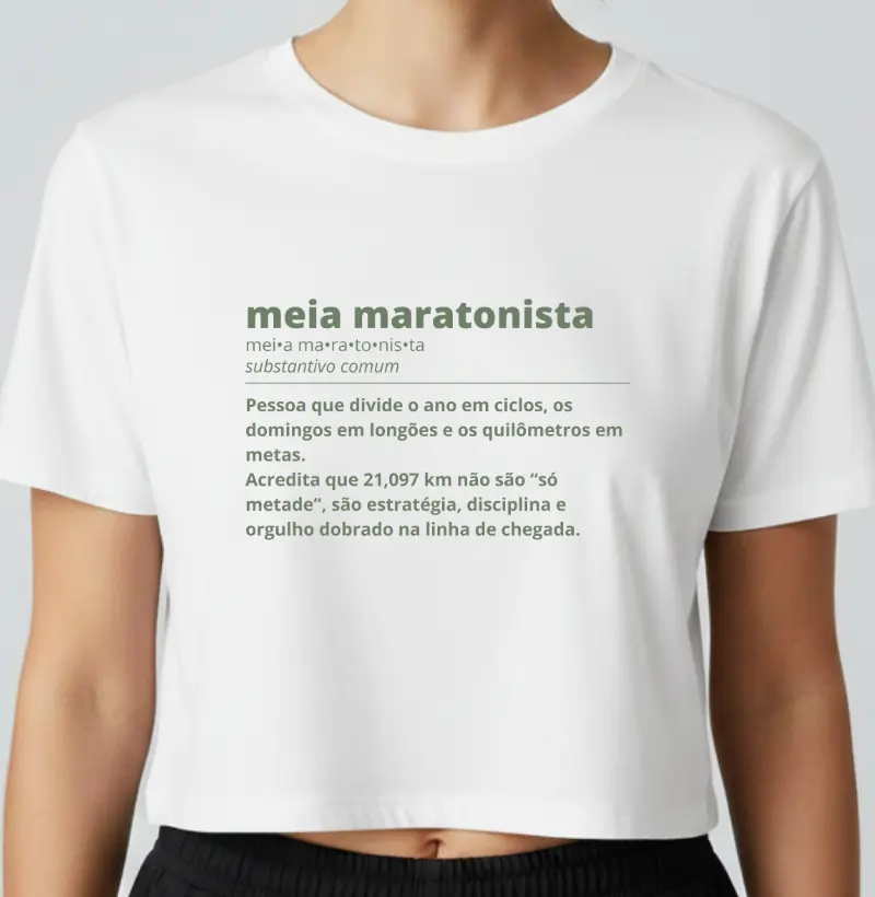 Cropped Meia Maratona - Meia Maratonista Dicionário
