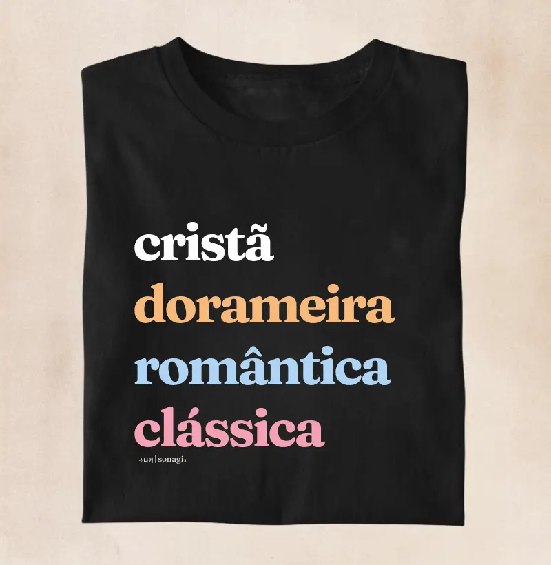 Cristã, dorameira, romântica, clássica