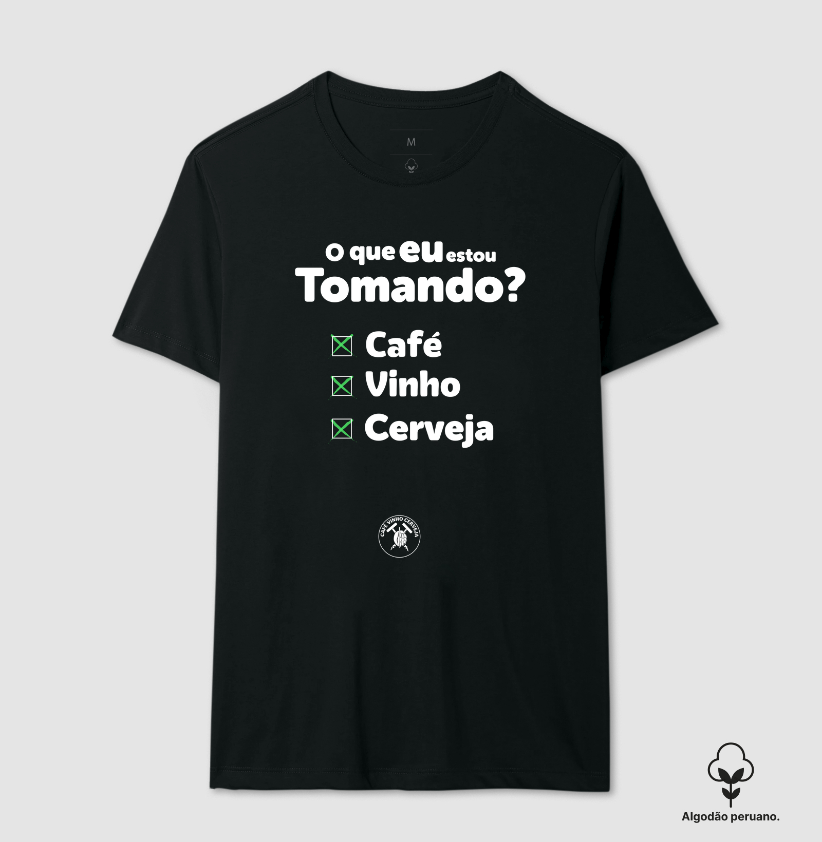 Camisa o que eu estou tomando