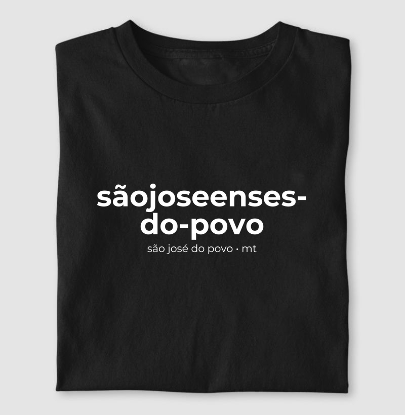 Sãojoseenses-Do-Povo | Gentílico MT - Camiseta