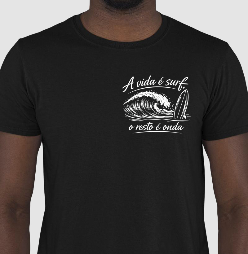 Camiseta a Vida é Surf o Resto é Onda