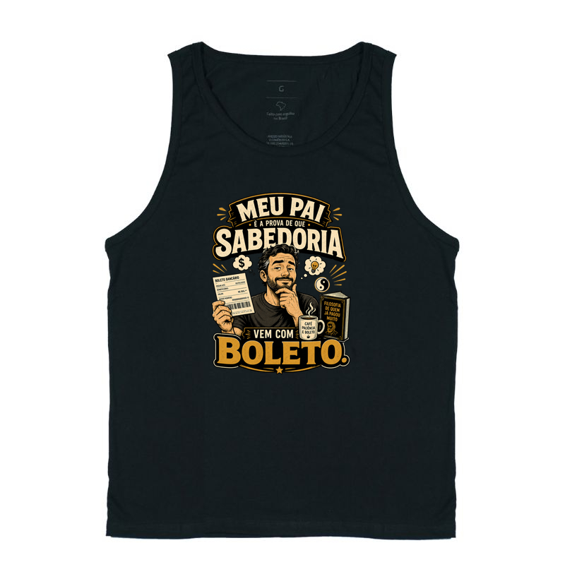 Meu Pai É a Prova de Que Sabedoria Vem Com Boleto