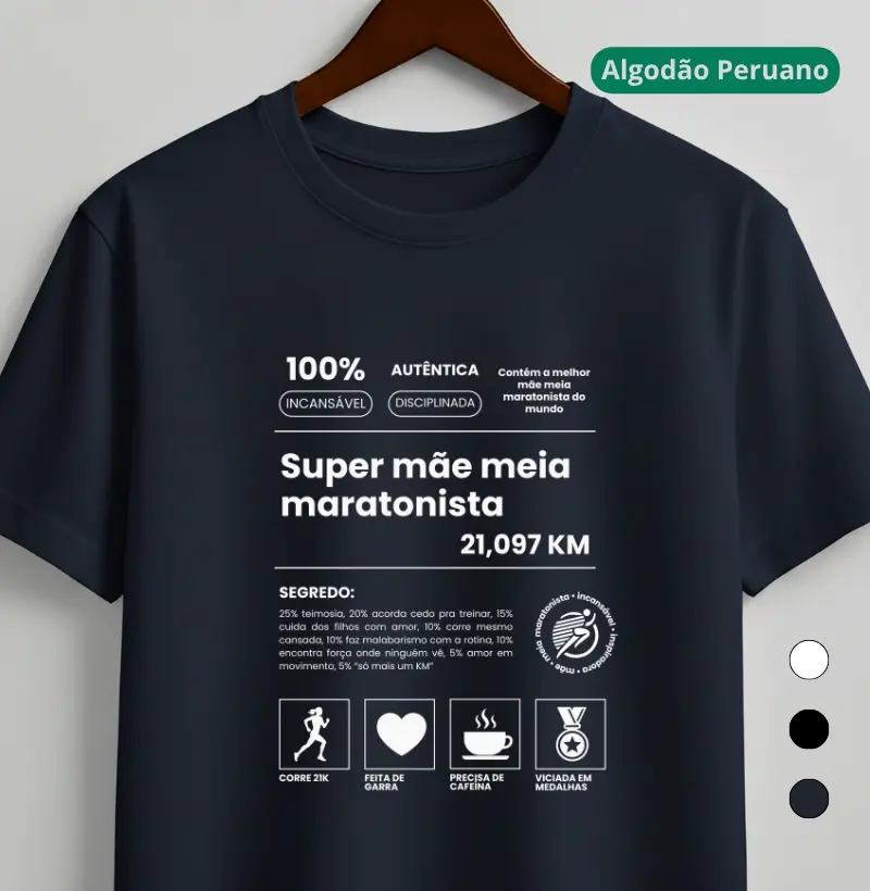 Camiseta Algodão Peruano Corrida - A Super Mãe Meia Maratonista