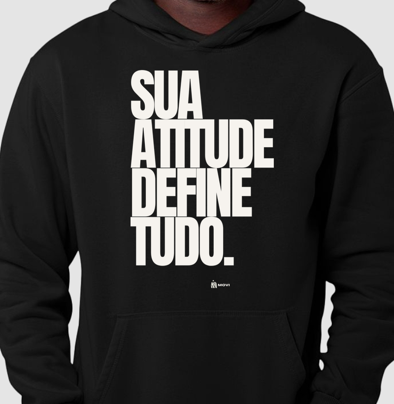 Sua atitude define tudo