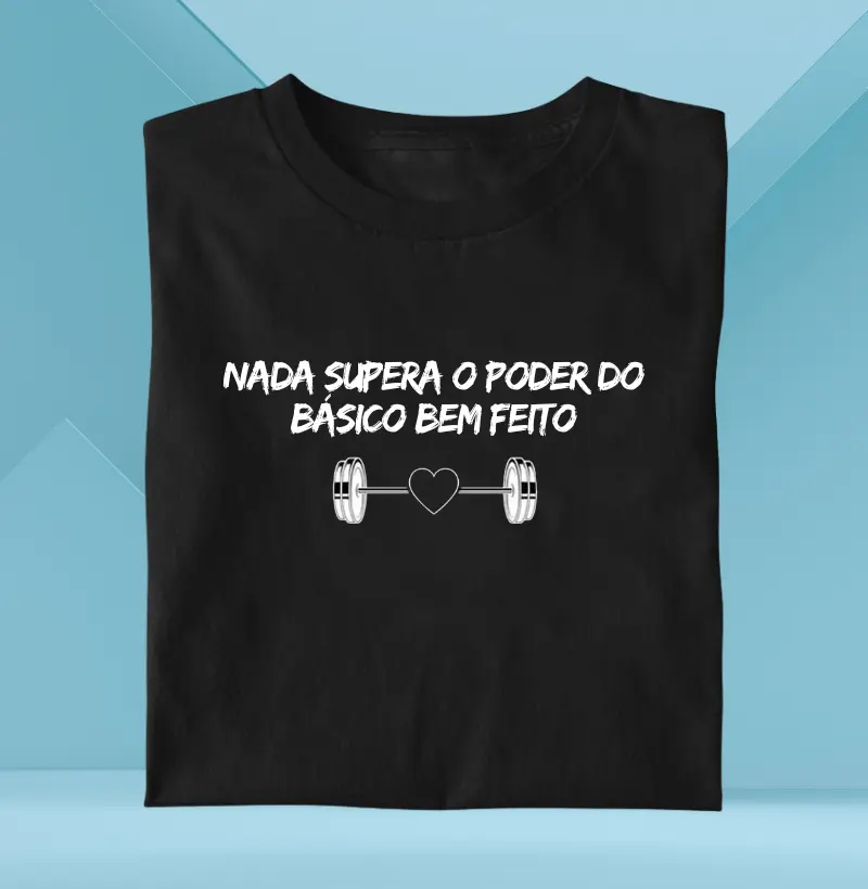 O Poder do Básico Bem Feito