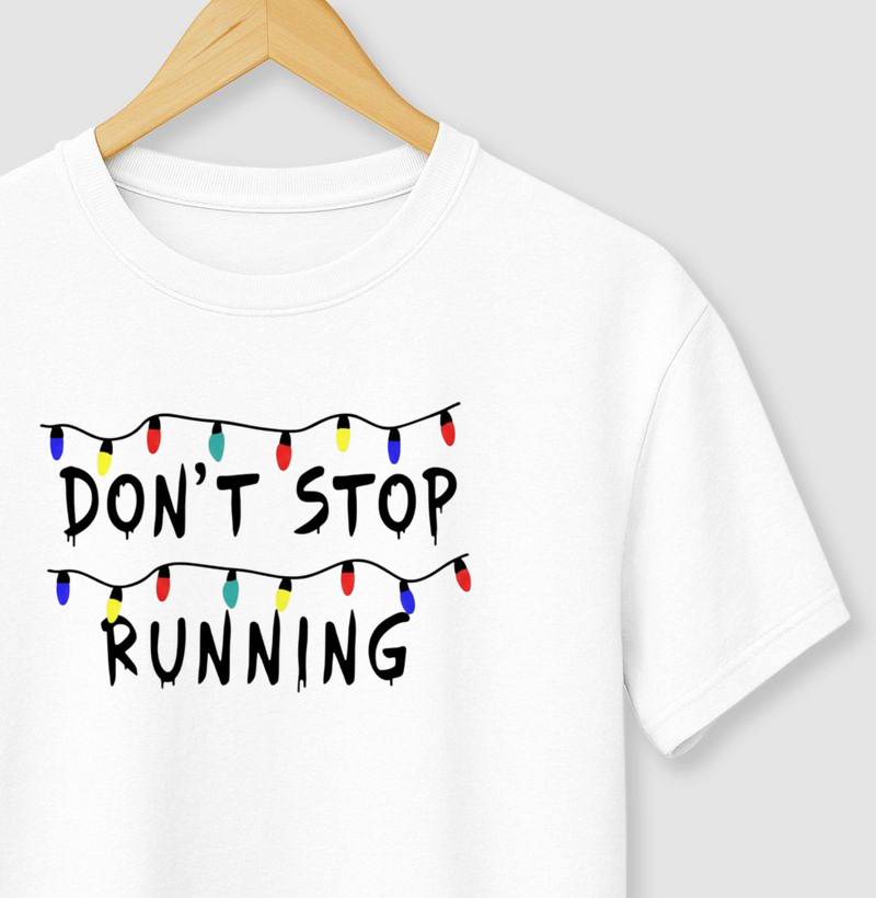 Don't stop running