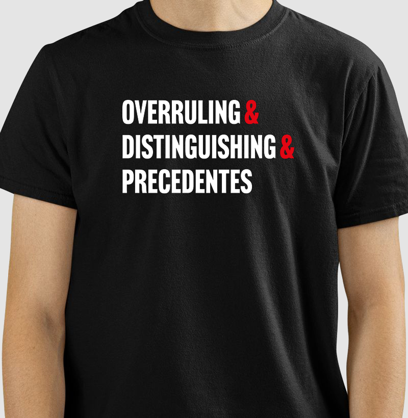 Overruling & Distinguishing & Precedentes