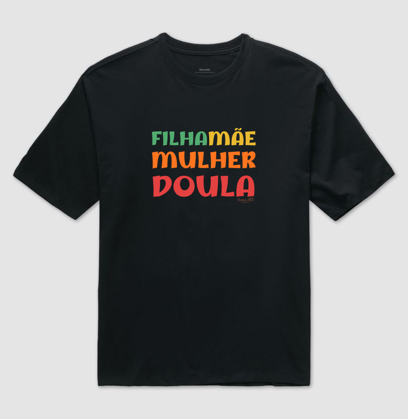 Filha Mãe, Mulher, Doula Oversized