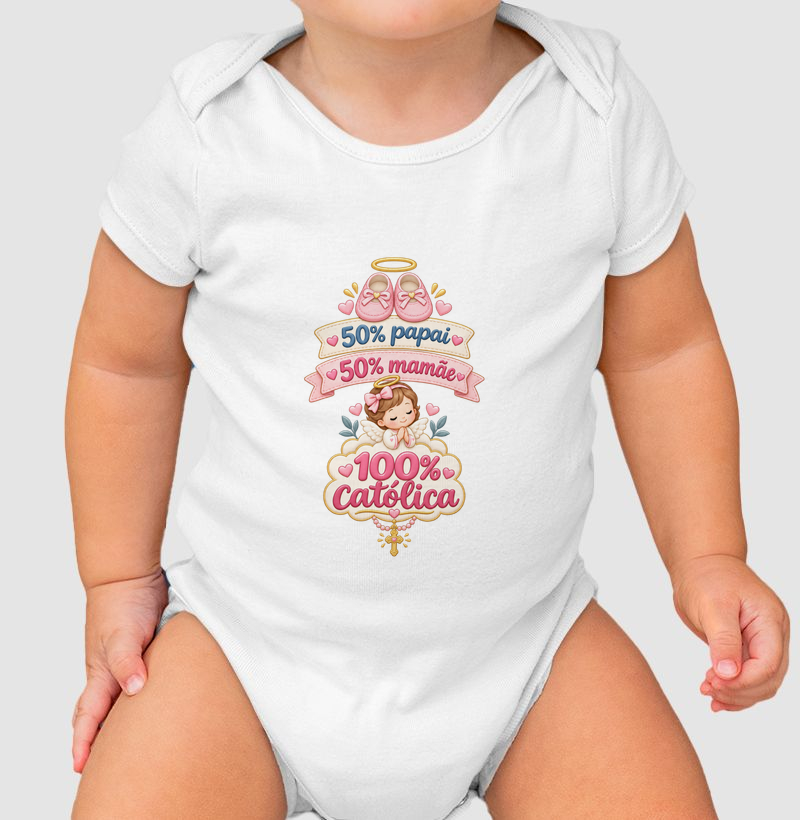 50% Papai, 50% Mamãe, 100% Católica - Body Infantil