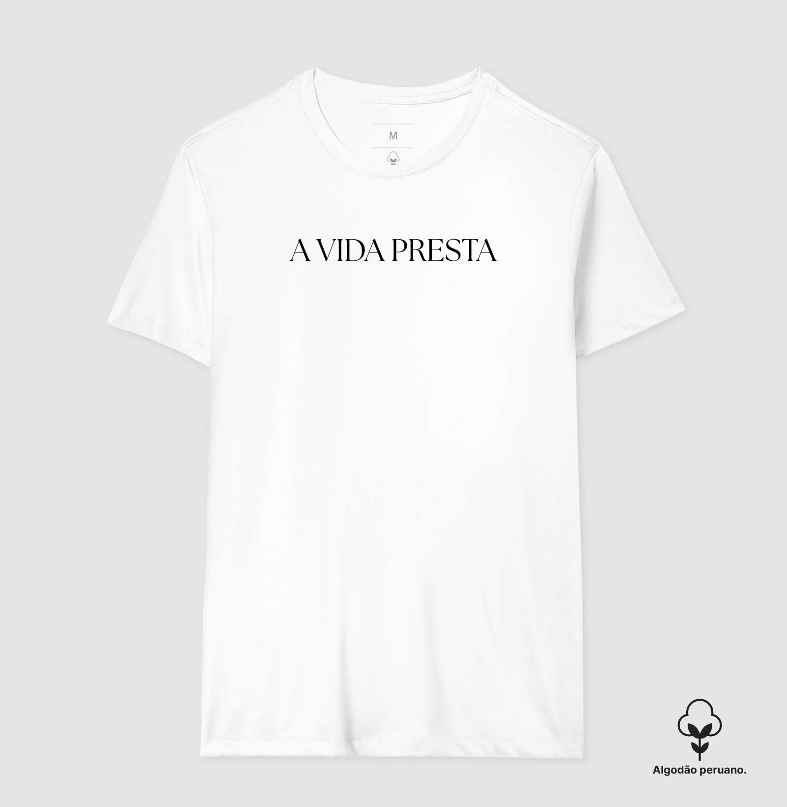 Camiseta A vida presta
