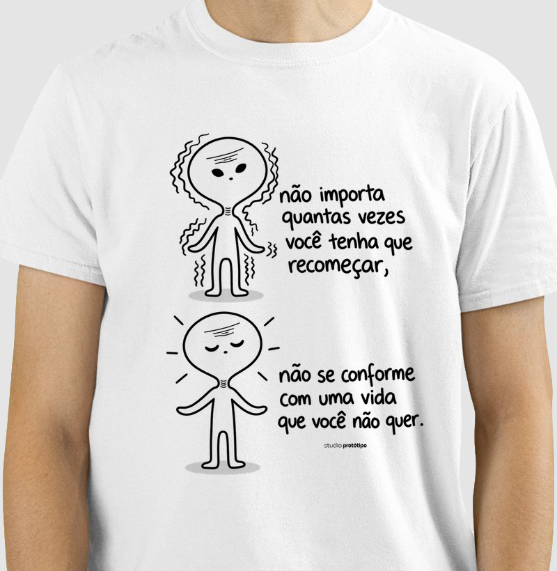 Não Se Conforme Com Uma Vida Que Você Não Quer