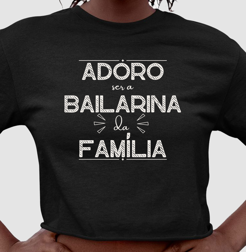 Adoro ser a bailarina da família