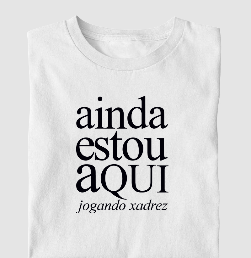Ainda estou aqui jogando xadrez