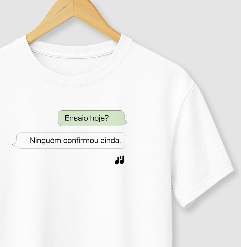 Ensaio hoje? Ninguém confirmou ainda.
