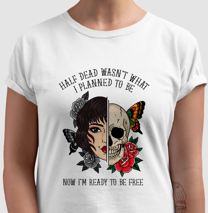 Half Dead (Taste Of Ink) - fundo branco