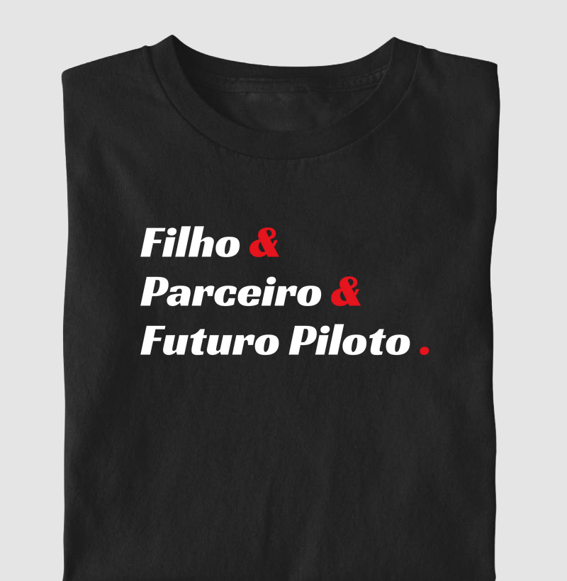 Filho & Parceiro & Futuro Piloto.