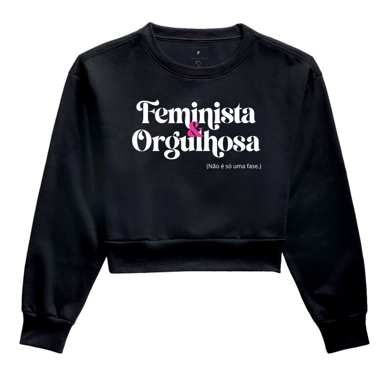 Feminista & Orgulhosa (Não é só uma fase.)