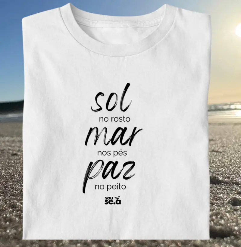 sol no rosto, mar nos pés, paz no peito